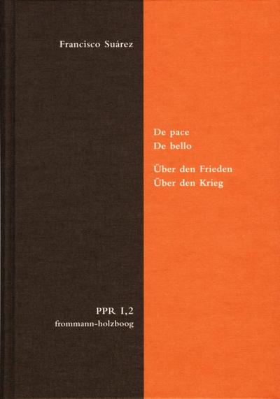 De pace. De bello. Über den Frieden. Über den Krieg