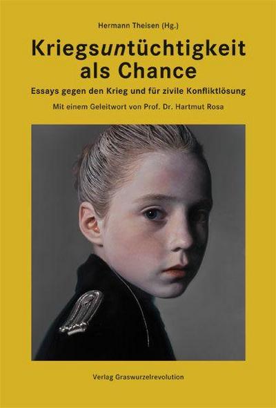 Kriegsuntüchtigkeit als Chance