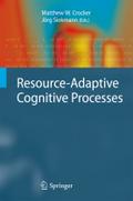 Resource-Adaptive Cognitive Processes by Matthew W. Crocker Paperback | Indigo Chapters