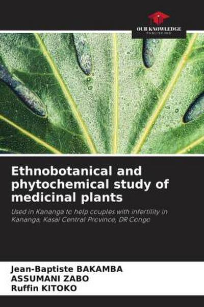 Ethnobotanical and phytochemical study of medicinal plants