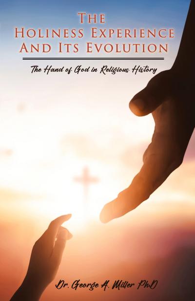 The Holiness Experience and Its Evolution