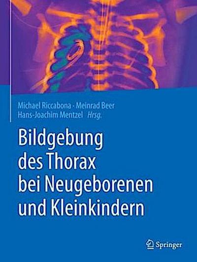 Bildgebung des Thorax bei Neugeborenen und Kleinkindern