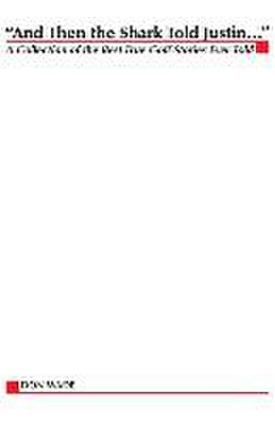 And Then the Shark Told Justin . . .