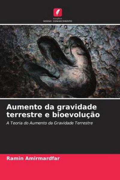 Aumento da gravidade terrestre e bioevolução