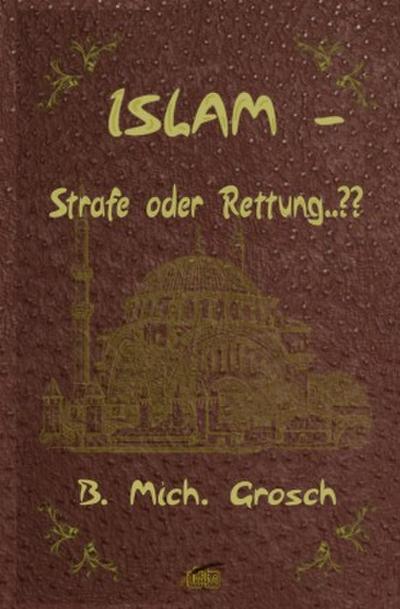 Islam - Strafe oder Rettung..??
