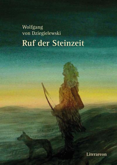 von Dziegielewski, W: Ruf der Steinzeit