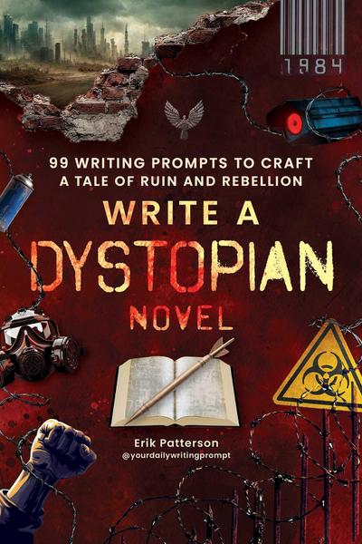 Write a Dystopian Novel