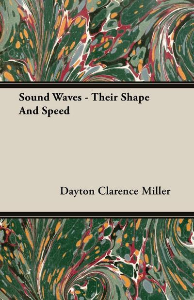 Sound Waves - Their Shape And Speed