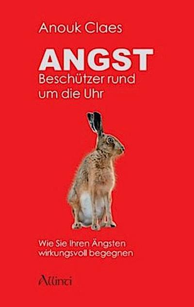 Angst - Beschützer rund um die Uhr
