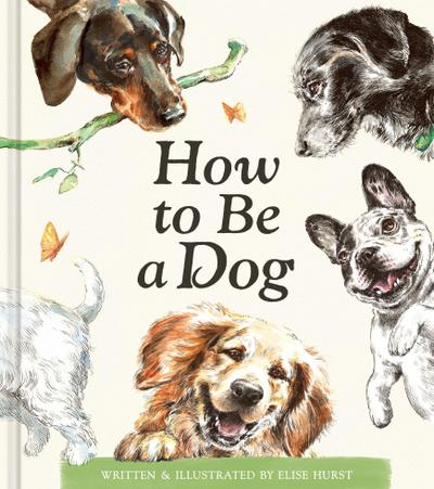 How to Be a Dog