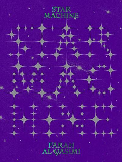 Farah Al Qasimi. Star Machine
