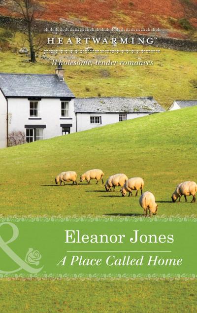 A Place Called Home (Mills & Boon Heartwarming) (Creatures Great and Small, Book 2)