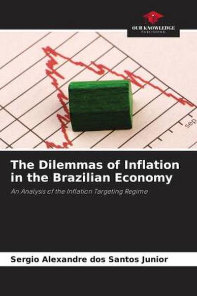 The Dilemmas of Inflation in the Brazilian Economy