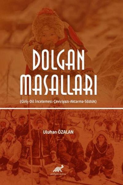 Dolgan Masallari ;Giris-Dil Incelemesi-Ceviriyazi-Aktarma-Sözlük
