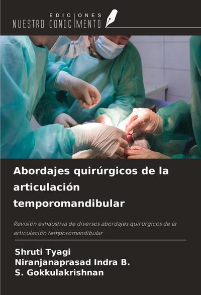 Abordajes quirúrgicos de la articulación temporomandibular