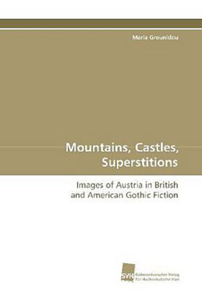 Mountains, Castles, Superstitions