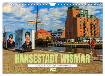Hansestadt Wismar - Sehnsuchtsort in der Wismarbucht (Wandkalender 2024 DIN A4 quer), CALVENDO Monatskalender