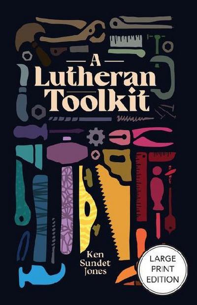 A Lutheran Toolkit