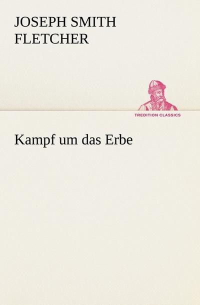 Kampf um das Erbe