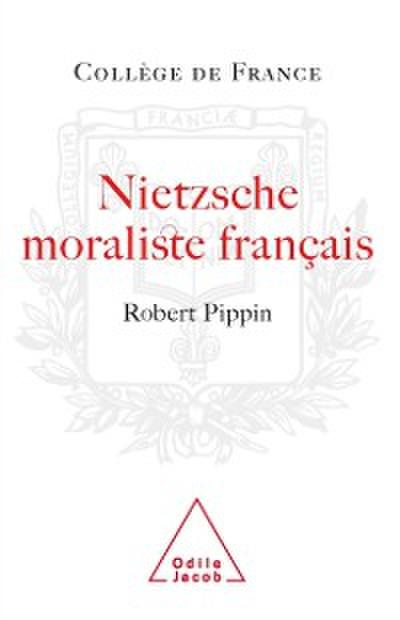 Nietzsche moraliste français