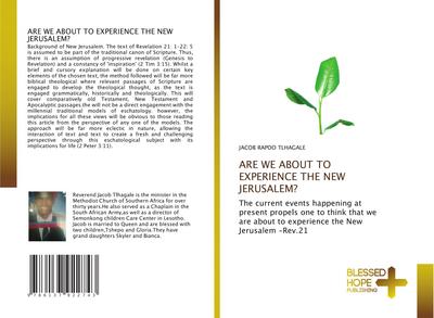 ARE WE ABOUT TO EXPERIENCE THE NEW JERUSALEM?
