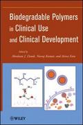 Biodegradable Polymers in Clinical Use and Clinica