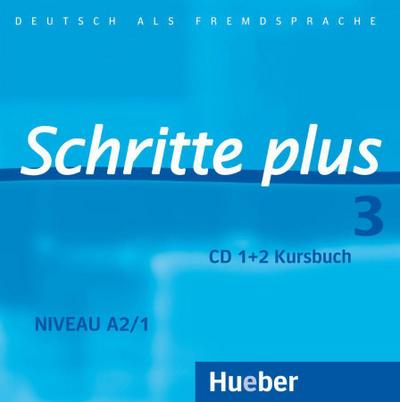 Schritte plus 3. 2 Audio-CDs zum Kursbuch