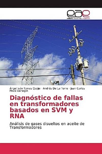 Diagnóstico de fallas en transformadores basados en SVM y RNA