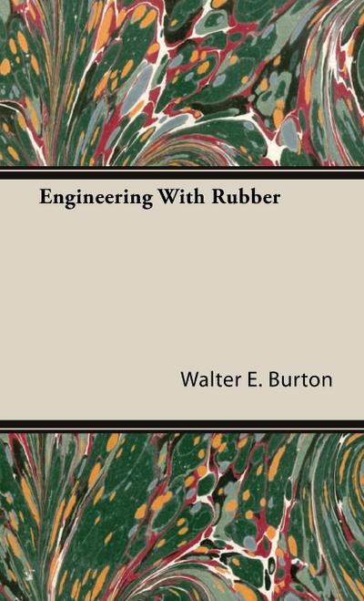 Engineering With Rubber