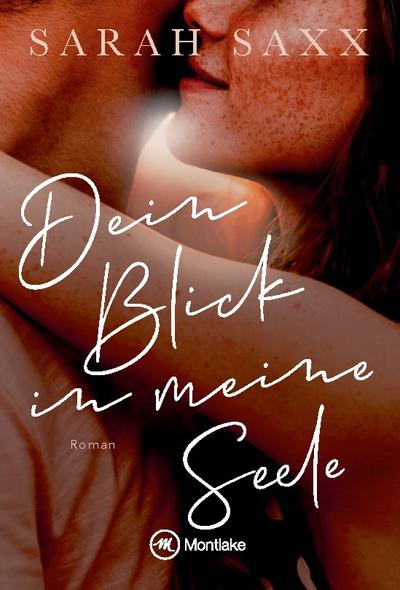 Dein Blick in meine Seele