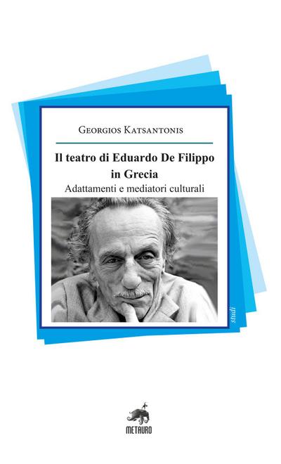 Il teatro di Eduardo De Filippo in Grecia. Adattamenti e mediatori culturali
