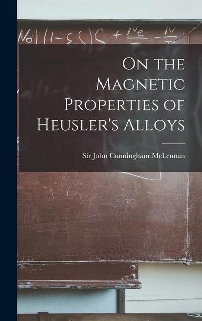 On the Magnetic Properties of Heusler’s Alloys