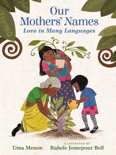 Our Mothers’ Names: Love in Many Languages