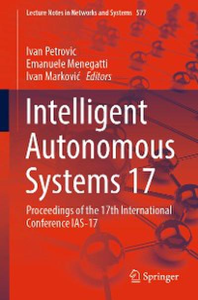Intelligent Autonomous Systems 17