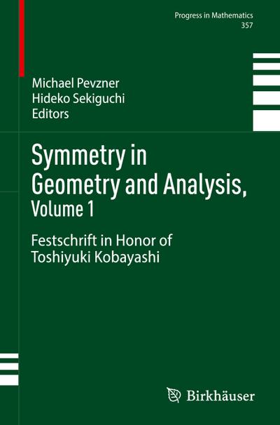 Symmetry in Geometry and Analysis, Volume 1