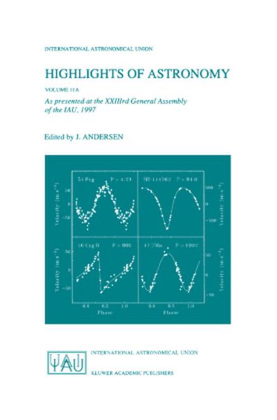 Highlights of Astronomy, Volume 11A