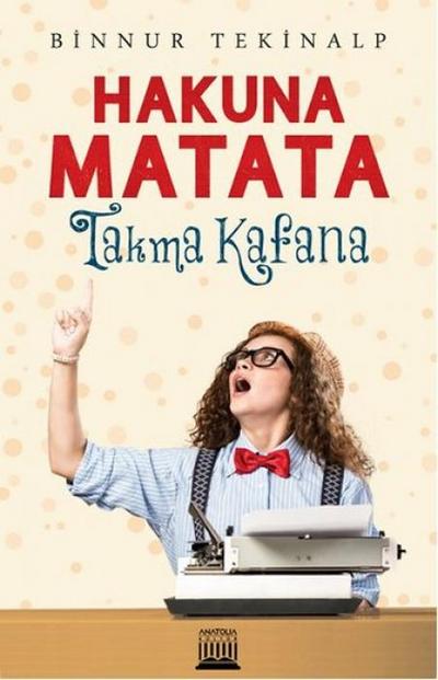 Hakuna Matata - Takma Kafana