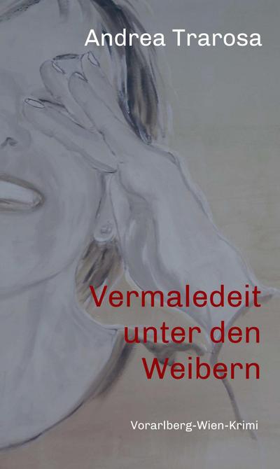 Vermaledeit unter den Weibern