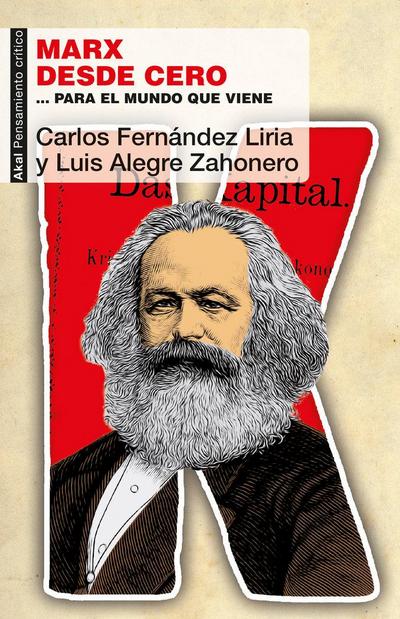 Marx desde cero : --para el mundo que viene