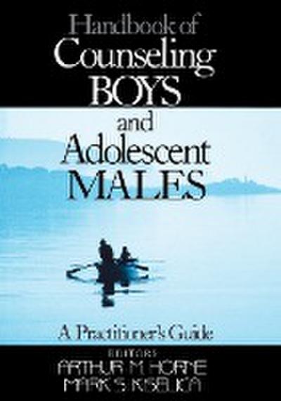 Handbook of Counseling Boys and Adolescent Males