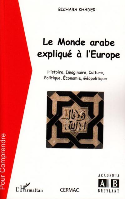 Le monde arabe expliqué à l’Europe