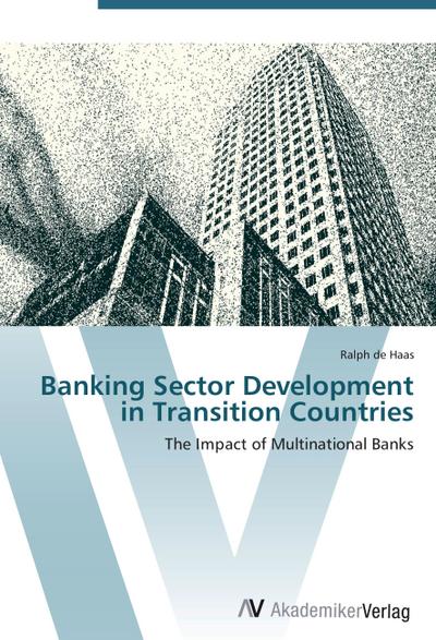 Banking Sector Development in Transition Countries