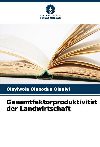 Gesamtfaktorproduktivität der Landwirtschaft
