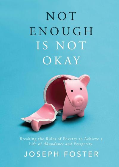 NOT ENOUGH IS NOT OKAY