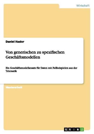 Von generischen zu spezifischen Geschäftsmodellen