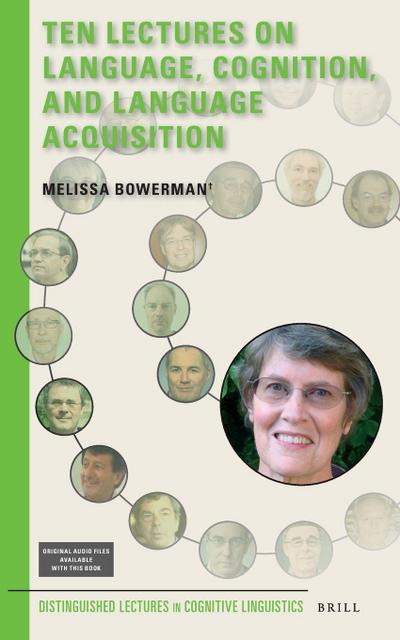 Ten Lectures on Language, Cognition, and Language Acquisition