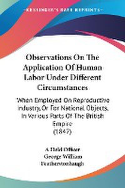 Observations On The Application Of Human Labor Under Different Circumstances