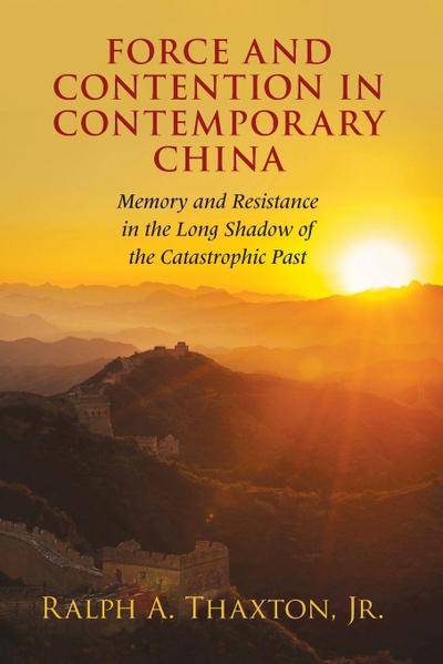 Force and Contention in Contemporary China