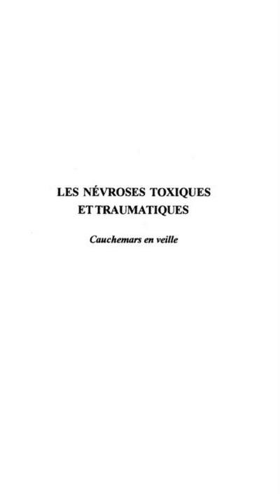Les Nevroses Toxiques et Traumatiques