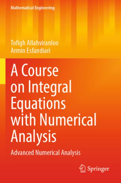 A Course on Integral Equations with Numerical Analysis